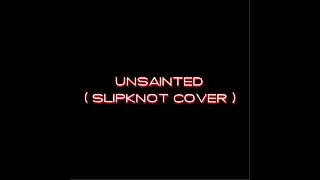 ELIPTON FALLING  - UNSAINTED  (SLIPKNOT COVER)