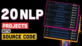20 NLP Project Ideas to Build with Source Code