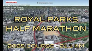 Royal Parks Half Marathon 2025: 3D Video Course Map | 21.1 km - London