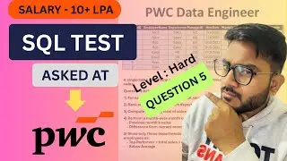 Tough SQL Problem Solved | Asked in PWC Interviews