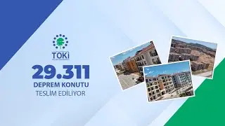29.311 deprem konutumuzun daha anahtarlarını teslim ediyoruz
