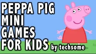 Peppa Pig Mini Games (Educational Mini Games for Kids)