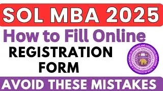 SOL MBA | How To Fill DU SOL MBA Admission form online 2025 Step by Step Guide