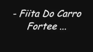 FITA DO CARRO FORTE $