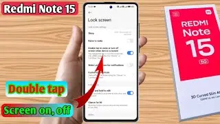 redmi note 15 double tap screen on off, redmi note 15 double tap setting