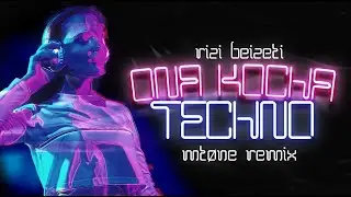 Rizi Beizeti - ONA KOCHA TECHNO (Martin Vide Remix)
