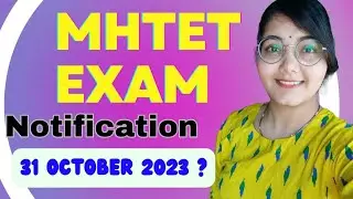 || MHTET EXAM in October 2023🤔🤔|| TET exam date Announced?? || #mhtet2023 #maharashtra