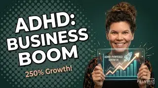 How ADHD Can Supercharge Business Growth