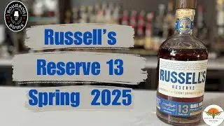 Russell&rsquo;s Reserve 13 Spring 2025 | Bourbon Bums  