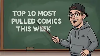 Before You Hit the Shop! Top 10 Most Pulled Comics & All Their Covers 📚