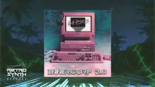 LAPSES/MATT CANNON - Welcome to Innercorp / RetroSynth Records