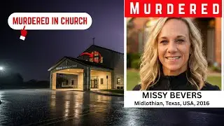 The Missing Piece: Is This UK Murderer Responsible for Missy Bevers' Death?