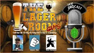 The Lager Room Guys - Craft Beer Podcast - Episode 253 - 11-4-25