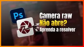 RESOLVER O ERRO NO CAMERA RAW NO PHOTOSHOP 2022 | WINDOWS E MAC