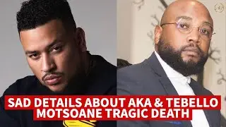 The Tragic Passing Of Rapper AKA & Tebello Motsoane, What Transpired & What People Are Saying