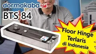 Floor Hinge Terlaris di Indonesia !! dormakaba BTS84 Dorma BTS 84