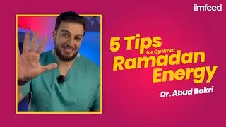 5 Science-Based Tips for Optimal Energy this Ramadan