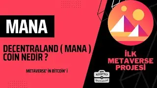 DECENTRALAND ( MANA ) nedir ? MANA COİN ne işe yarar ? METAVERSE coinleri
