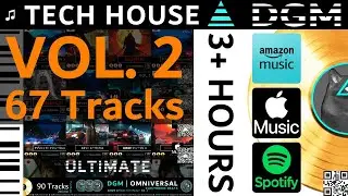 Ultimate: Tech House | Best of Electronic Underground Music | Vol. 2 | 3+ Hours | ▲ DGM | 2024