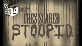 Ches Scared Stoopid Music Video