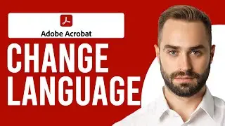 How to Change Adobe Reader Language (How to Change Language for Adobe Acrobat)