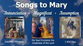 Songs to Mary | Annunciation, Magnificat & Assumption | Marian / Catholic Hymns | Sunday 7pm Choir