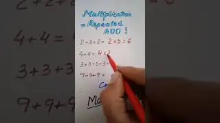 Multiplication is repeated addition.#MathMarrow#Math shorts