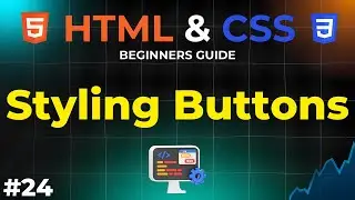 Styling Buttons using CSS | HTML and CSS Beginners Guide Course | IMS Coding