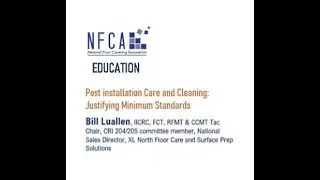Post installation Care and Cleaning: Justifying Minimum Standards