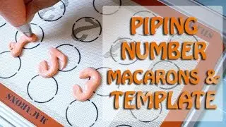 How to Pipe Number Macarons (with Free Template)