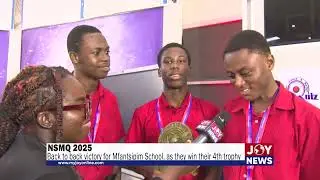 NSMQ 2025: Back-to-back victory for Mfantsipim School, as they win their 4th trophy. #NSMQOnJoy