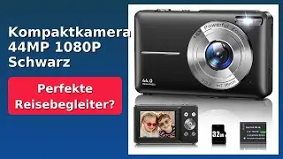BEWERTUNG (2025): Kompaktkamera 44MP 1080P Schwarz. WESENTLICHE Einzelheiten
