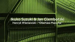 Ikuko Suzuki & Jan Glembotzki / Henryk Wieniawski - &ldquo;Obertass Mazurka&rdquo;