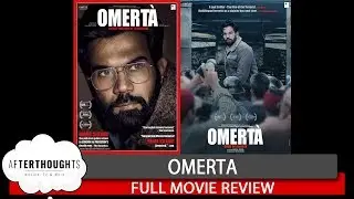 Omerta Movie Review - Afterthoughts!