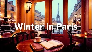 Winter in Paris I Cozy Caf&eacute; Music for Focus, Work & Relaxation