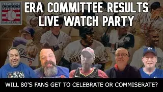 Baseball Hall of Fame Eras Committee Results - Live Watch Party!