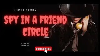 A spy among friends or two best friends ?? Story of Two Friends || Watch This series / Story