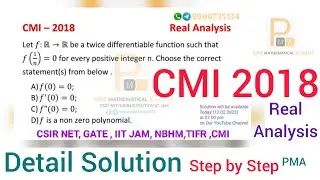 CMI 2018 Mathematics | Real Analysis  Solution | by Pure Mathematical Academy | SUDIP KUMAR
