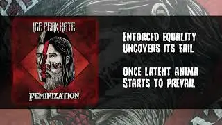 Ice Peak Hate  - Feminization | Groove Metal