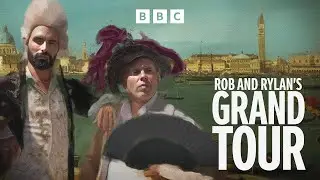 Rob and Rylan's Grand Tour | BBC Select