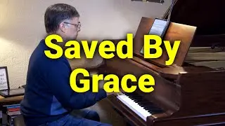 Saved By Grace - Hymn - Lyrics