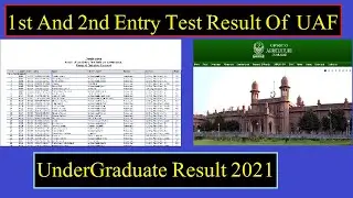 How To Find And Check Undergraduate Entry Test Result 2021| UAF 1st And 2nd Entry Test Result 2021