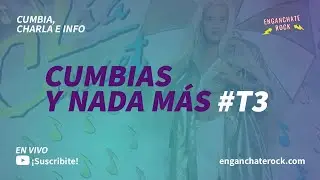 🔴🎙️ [AL AIRE] CUMBIAS Y NADA M&Aacute;S - HOY: ANALIZAMOS LA TAPA DE LOS DISCOS DE CUMBIA