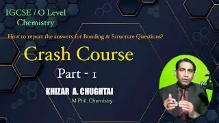 O Level Chemistry Crash Course, Bonding And Structure  Crash Course Part 1.