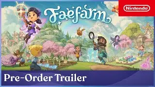 Fae Farm - Pre-Order Trailer (Nintendo Switch)
