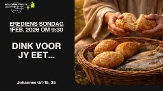 Dink voor jy eet...