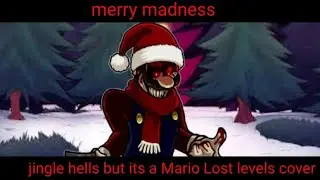 Merry madness:jingle hells Mario mix(fnf Mario Lost levels[Christmas especial])