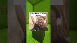 The Origins Of Meme Sounds #8