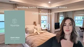 Installing Yoolax Motorized Cellular Shades + Cozy Room Reset | Daily Vlog