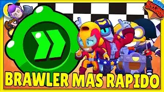 CUAL ES EL BRAWLER MAS RÁPIDO a MÁXIMA VELOCIDAD en BRAWL STARS